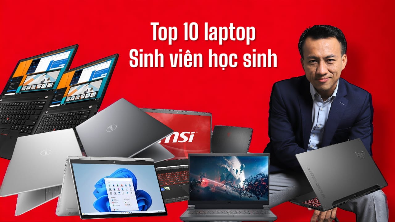 top 10 laptop sinh vien hoc sinh thang 5