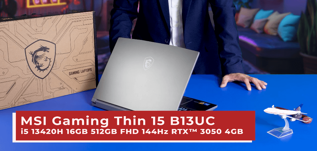 Đánh Giá MSI Gaming Thin 15 B13UC: Laptop Gaming Giá Rẻ Cho Sinh Viên không thể bỏ qua